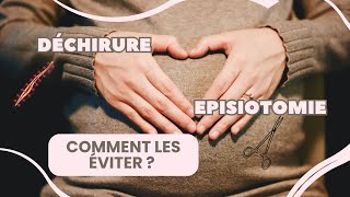 Comment éviter les déchirures et lépisiotomie [upl. by Dawn]