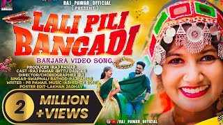 lali Pili Bangadi  Full Song Banjara songRaj PawarBittu Dancerलाली पिळी बंगडी banjarasong [upl. by Gombach]