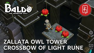 Baldo The Guardian Owls  Zallata Owl Tower Crossbow of Light Rune [upl. by Castra375]