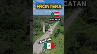 LA FRONTERA DE MEXICO Yucatan  Campeche shorts mexico viralvideo [upl. by Nordek876]