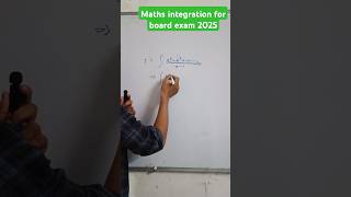 Maths integration for board exam 2025trending 😱😱😱 [upl. by Anairo]