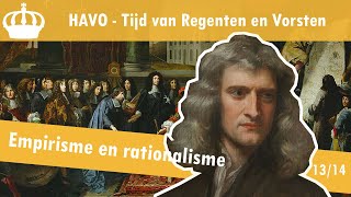 13 Regenten en Vorsten  De wetenschappelijke revolutie  Empirisme en rationalisme [upl. by Eahsat233]