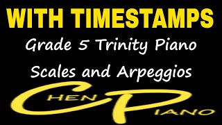 Grade 5 Trinity Piano Scales and Arpeggios WITH TIMESTAMPS [upl. by Asilet]