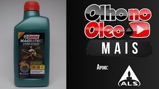 Olho no Óleo Mais  Castrol Magnatec Stop Start 5W30 Ford WSSM2C913D [upl. by Zweig694]