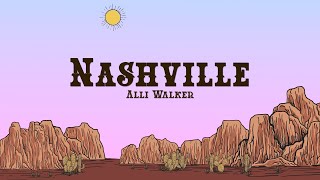 Alli Walker  Nashville Lyrics [upl. by Spencer]