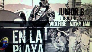 Junior G Ft Nicky Jam y Wolfine  En La Playa [upl. by Chari166]