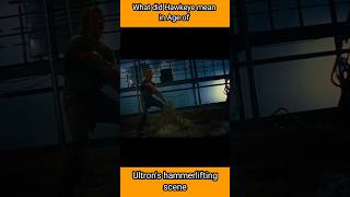 What did Hawkeye mean in Age of Ultrons hammerlifting scene  Ironman  Hulk  shorts [upl. by Anatsirhc894]