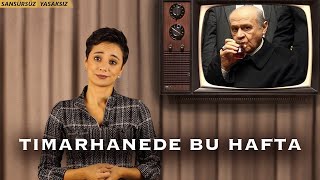 Şule Aydın ile Tımarhanede Bu Hafta  AÇILIN BAHÇELİ DAYIM KONUŞACAK [upl. by Hcnarb250]