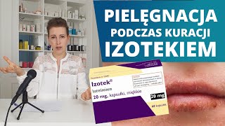 IZOTEK izotretynoina  jak pielęgnować skórę w czasie kuracji  saga o trądziku cz 6 [upl. by Ecinahs]