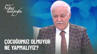 55 yıllık evliyiz çocuğumuz olmuyor evliliğimizde huzur yok  Nihat Hatipoğlu ile Kuran ve Sünnet [upl. by Aneri]