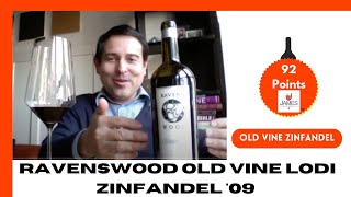 Ravenswood Old Vine Lodi Zinfandel  09  92 Points zinfandel [upl. by Nasah]