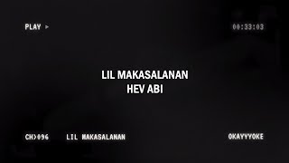 Lil Kasalanan Shortie Freestyle  Hev Abi KARAOKE [upl. by Langston386]