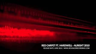 Red Carpet ft Hardwell  Alright 2010 [upl. by Dasa]