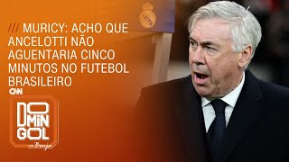 Muricy Acho que Ancelotti não aguentaria cinco minutos no futebol brasileiro  DOMINGOL [upl. by Ecirual]