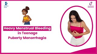 PUBERTY MENORRHAGIAHeavy menstrual bleedingDrAnjali Taneja of Cloudnine HospitalsDoctors Circle [upl. by Odlavso1]