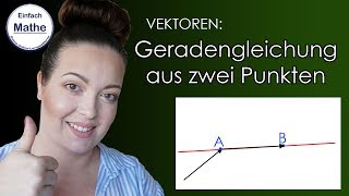 Parameterform einer Geraden aus zwei Punkten aufstellen  Analytische Geometrie by einfach mathe [upl. by Paris]