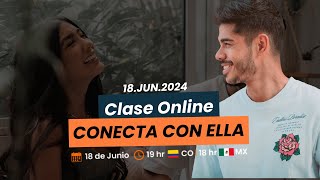 Clase Online Conecta Con Ella  18 Junio [upl. by Assele779]