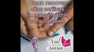 Como quitar uñas acrilicas en casa sin dañar la uña natural remover acrilico correctamente [upl. by Beverlee]