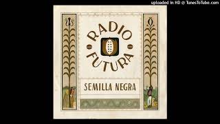 RADIO FUTURASEMILLA NEGRAMAXI [upl. by Gabriele]