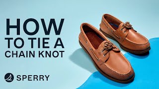 How to tie a Sperry Chain Knot [upl. by Ellessig]