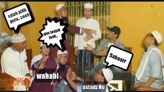 Wahabi vs ustadz Nu  kalah debat Wahabi ngamuk main tangan quotpengikut Wahabi ingin berpindah ke NU [upl. by Kato]