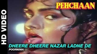 Dheere Dheere Nazar Ladne De  Pehchaan  Poornima  Saif Ali Khan amp Madhoo [upl. by Kattie]