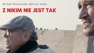 MICHAŁ WIŚNIEWSKI  Z NIKIM NIE JEST TAK  TELEDYSK OFFICIAL VIDEO [upl. by Ahsonek]