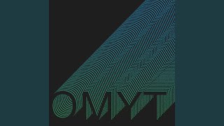 OMYT [upl. by Von]