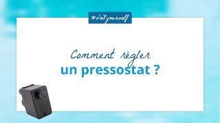 Tutoriel  Comment régler un pressostat [upl. by Athal]