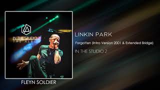 Linkin Park  Forgotten Intro Version 2001 amp Extended Bridge STUDIO VERSION [upl. by Helse]