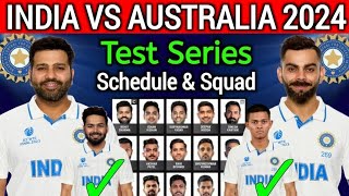 India vs Australia Test Series2024scheduleamp Squad 2024 [upl. by Betthel]