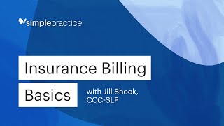 Insurance Billing Basics The Complete Guide to Getting Started with Insurance for Private Practice [upl. by Narba]