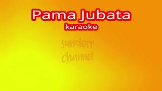 karaoke PAMA JUBATA lagu dayak kanayatn versi 2020 [upl. by Iveksarap]