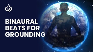 Grounding Meditation Binaural Beats for Grounding and Centering Meditation [upl. by Einyaj]