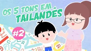 Os 5 tons do idioma tailandês [upl. by Doownelg]