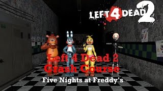 Left 4 Dead 2 with Five Nights at Freddys 2 characters  Crash Course [upl. by Golliner]