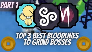 Top 3 Best Bloodlines To Grind Bosses  Shinobi Life 2 [upl. by Natanhoj]