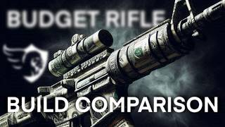 Budget or Break the Bank  Rifle Build Comparison [upl. by Nifares]