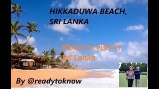 Sri Lankas Famous Beach Hikkaduwaප්‍රසිද්ධ හික්කඩුව වෙරළ තීරයஇலங்கையின் ஹிக்கடுவ கடற்கரை [upl. by Ivett]