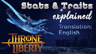 【Throne amp Liberty】♥Translated Guide♥ Stats amp Traits [upl. by Gregoor138]