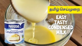 Homemade Condensed Milk  How to Make Condensed Milk  Tamil Recipe [upl. by Nahgem]