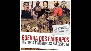 071 Guerra dos Farrapos história e memórias em disputa [upl. by Yaral90]