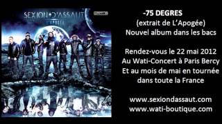 Sexion DAssaut  75 Degrés LApogée [upl. by Erlina]