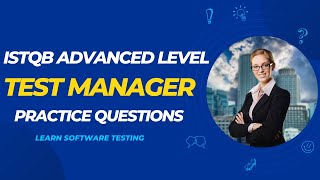 ISTQB Advanced Level Test Manager Practice Test 4 [upl. by Lind]