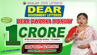 NAGALAND STATE DEAR DWARKA MONDAY WEEKLY DRAW 1 PM DRAW DATE 02092024 LIVE FROM KOHIMA [upl. by Draw]