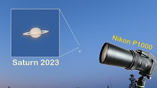 Nikon P1000  Zooming in on Saturn What does Saturn look like in 2023 [upl. by Giaimo]