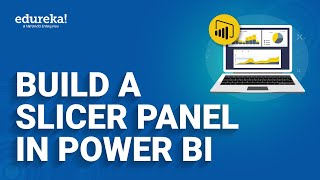 Build a Slicer Panel in Power BI  How To Create Slicers In Power BI  Edureka Rewind [upl. by Alocin294]