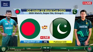 🔴 Live PAK U19 vs BAN U19 Super Six  36th Match Live  PAKISTAN vs BANGLADESH Live  cricketlive [upl. by Tine]