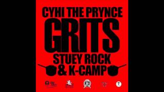 CyHi The Prynce ft Stuey Rock amp KCamp  Grits [upl. by Lekim]