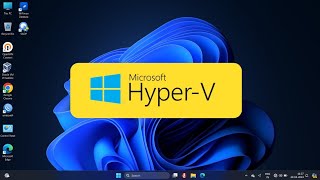 2024  How to Enable Microsoft Hyper V in Windows 11 [upl. by Primaveras]